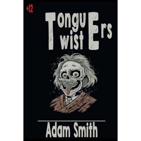 Tongue Twister (+300 Funny Tricky Tough Tongue-Twisters for Kids and Adults) Paperback, Createspace Independent Publishing Platform