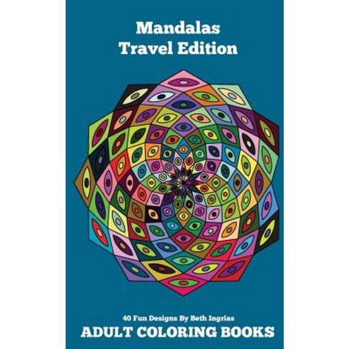 Adult Coloring Books: Mandala Paperback, Createspace Independent Publishing Platform