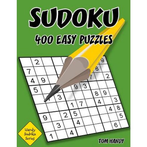 Sudoku: 400 Easy Puzzles: Handy Sudoku Series Book Paperback, Createspace Independent Publishing Platform