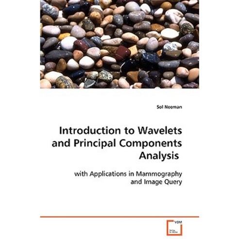 Introduction to Wavelets and Principal Components Analysis Paperback, VDM Verlag