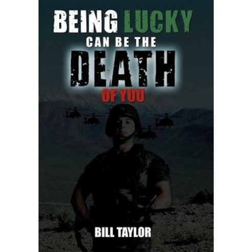Being Lucky Can Be the Death of You Hardcover, Authorhouse