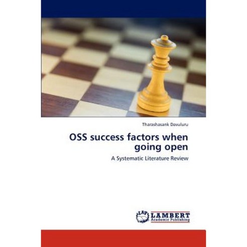 OSS Success Factors When Going Open Paperback, LAP Lambert Academic Publishing
