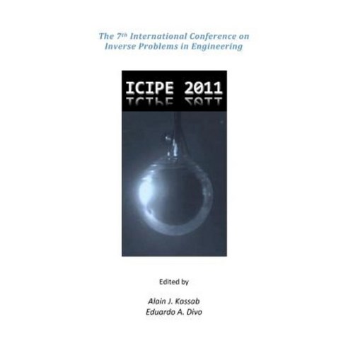 The 7th International Conference on Inverse Problems in Engineering Paperback, Centecorp Publishing