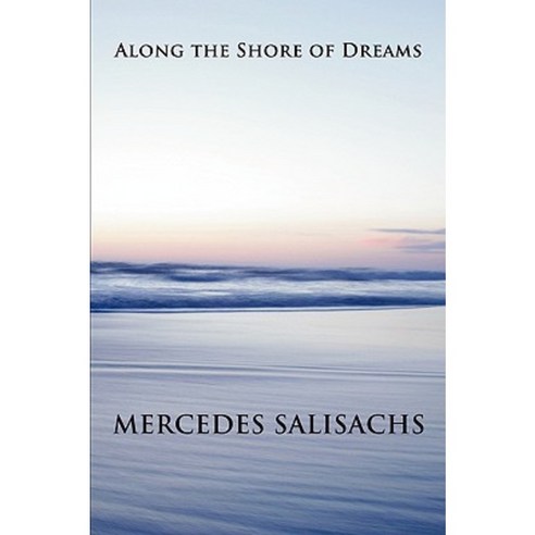 Along the Shore of Dreams Paperback, Jorge Pinto Books