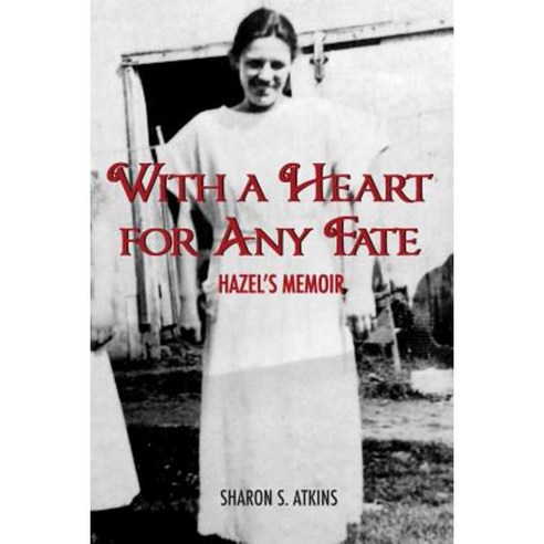 With a Heart for Any Fate Paperback, Createspace Independent Publishing Platform