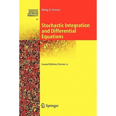 Stochastic Integration and Differential Equations Paperback, Springer