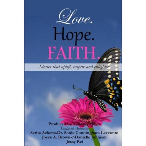 Love. Hope. Faith. (Volume 2) Paperback, Createspace
