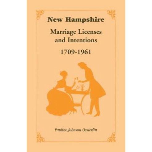 New Hampshire Marriage Licenses and Intentions 1709-1961 Paperback, Heritage Books