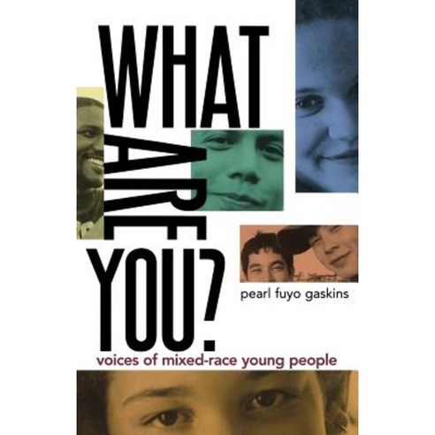 What Are You?: Voices of Mixed-Race Young People Paperback, St. Martins Press-3pl