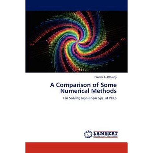 A Comparison of Some Numerical Methods Paperback, LAP Lambert Academic Publishing
