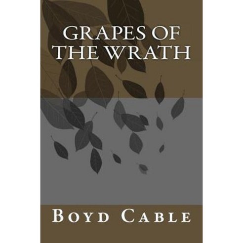 Grapes of the Wrath Paperback, Createspace Independent Publishing Platform