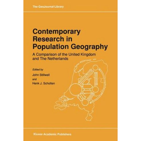 Contemporary Research in Population Geography: A Comparison of the United Kingdom and the Netherlands Paperback, Springer