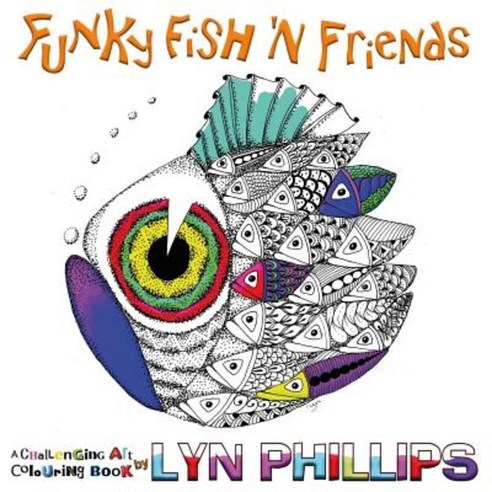 Funky Fish ''n Friends: Dream Doodles Paperback, U P Publications