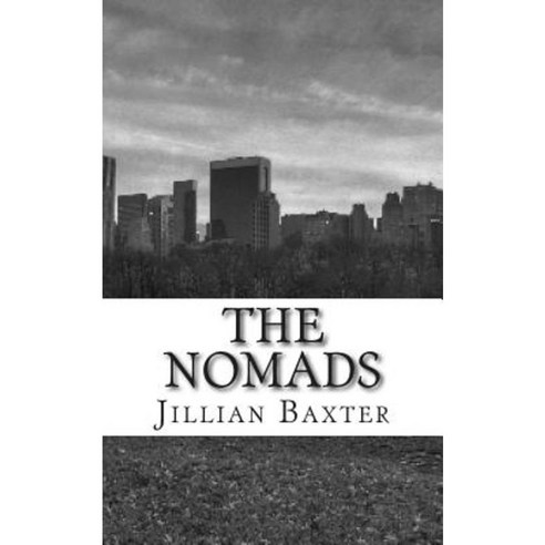 The Nomads: You May Never Remember Paperback, Createspace