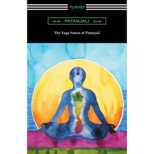 The Yoga Sutras of Patanjali (Translated with a Preface by William Q. Judge) Paperback, Digireads.com