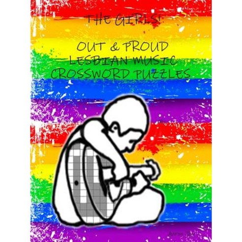 The Girls: Out & Proud Lesbian Music Crossword Puzzles Paperback, Lulu.com