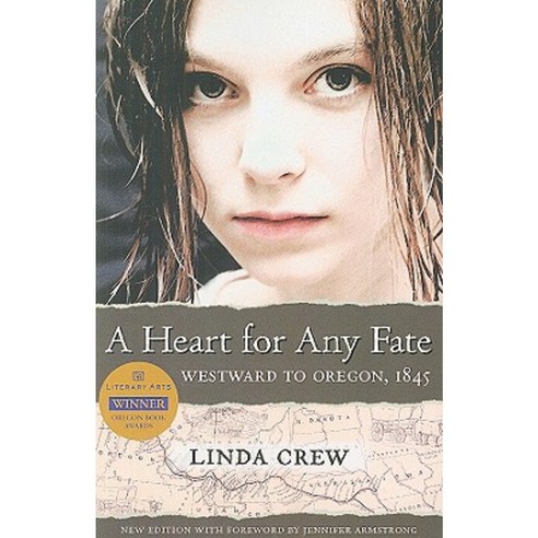 A Heart for Any Fate: Westward to Oregon 1845 Paperback, Ooligan Press