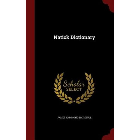 Natick Dictionary Hardcover, Andesite Press