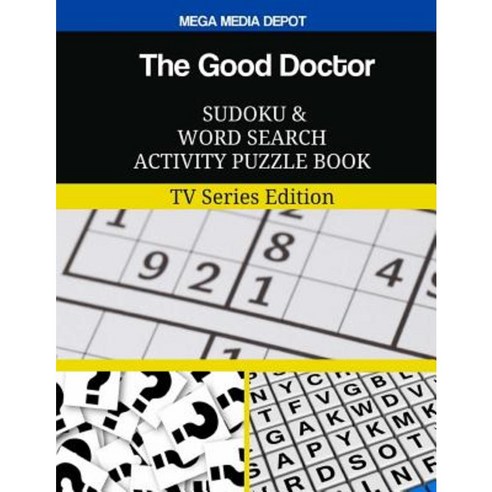 The Good Doctor Sudoku and Word Search Activity Puzzle Book: TV Series Edition Paperback, Createspace Independent Publishing Platform