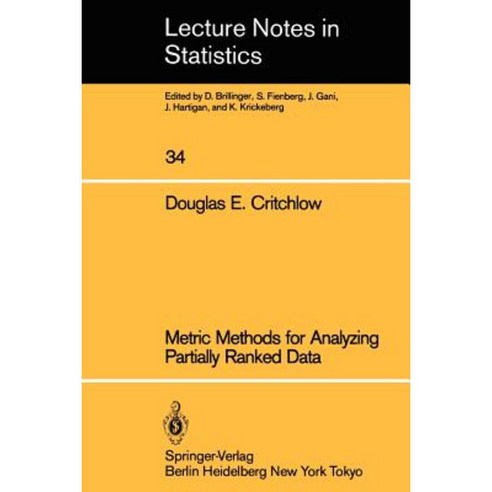 Metric Methods for Analyzing Partially Ranked Data Paperback, Springer