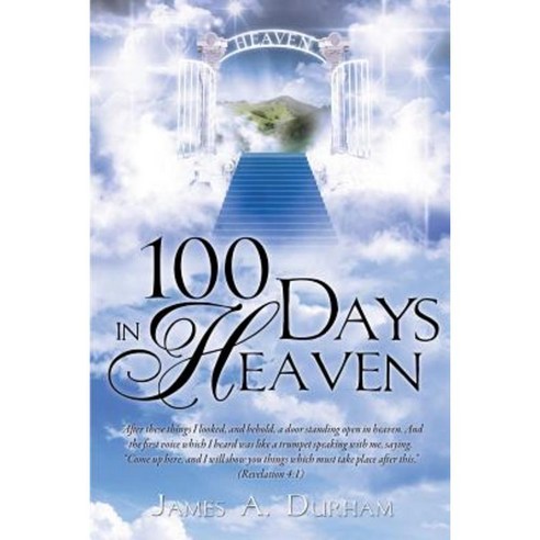100 Days in Heaven Paperback, Xulon Press