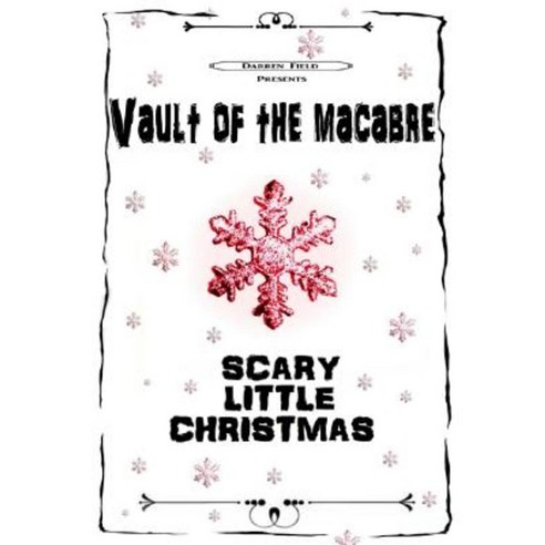 Vault of the Macabre Scary Little Christmas (B&w) Paperback, Lulu.com