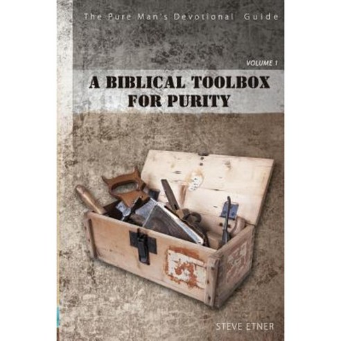 The Pure Man Devotional Guide: A Biblical Toolbox for Purity Paperback, Overboard Ministries