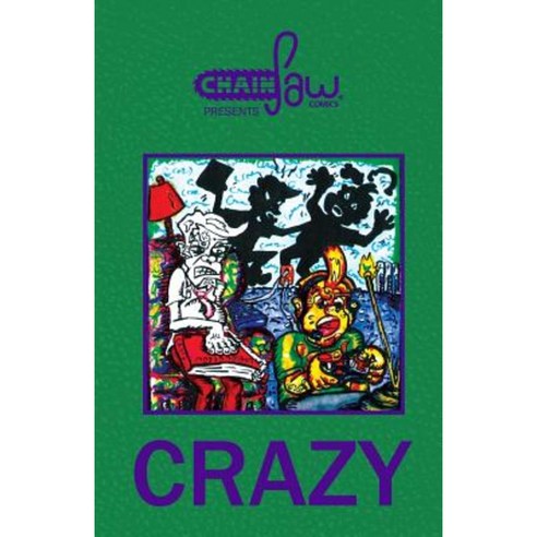 Chainsaw Comics Presents: Crazy Paperback, Createspace