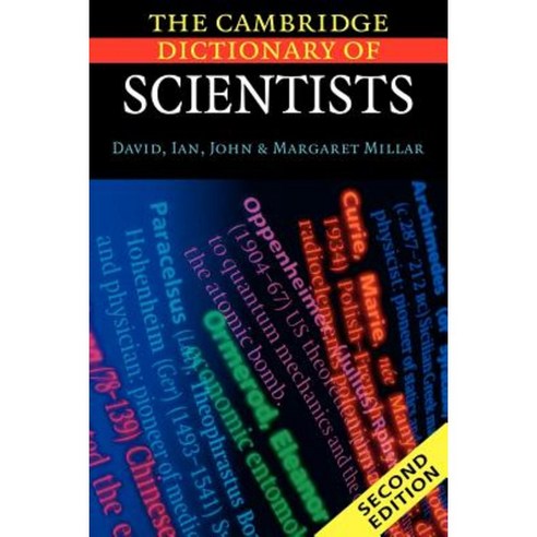 The Cambridge Dictionary of Scientists Paperback, Cambridge University Press