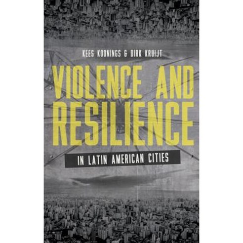 Violence and Resilience in Latin American Cities Hardcover, Zed Books