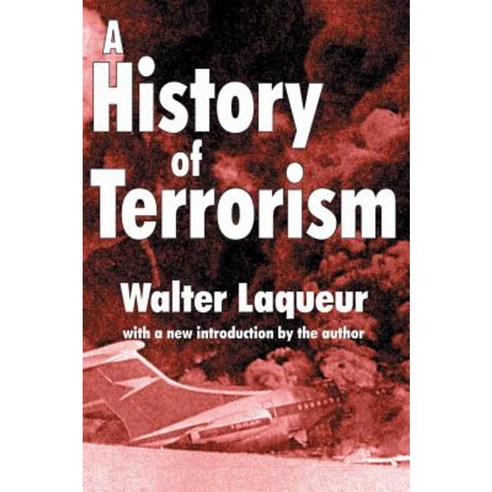 A History of Terrorism Paperback, Transaction Publishers