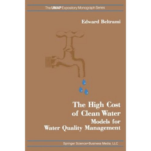 The High Cost of Clean Water: Models for Water Quality Management Paperback, Birkhauser