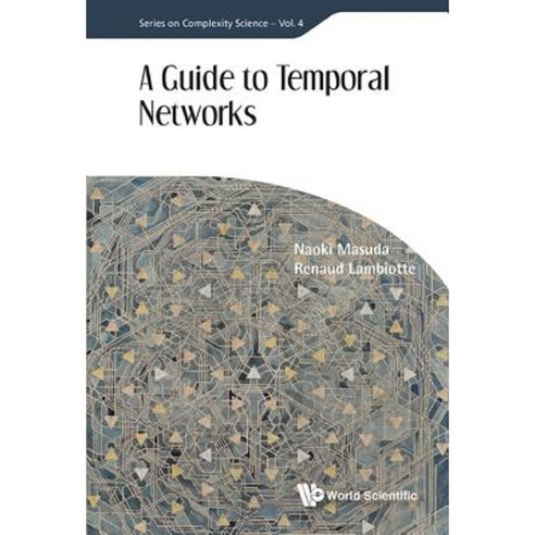 A Guide to Temporal Networks Hardcover, Wspc (Europe)