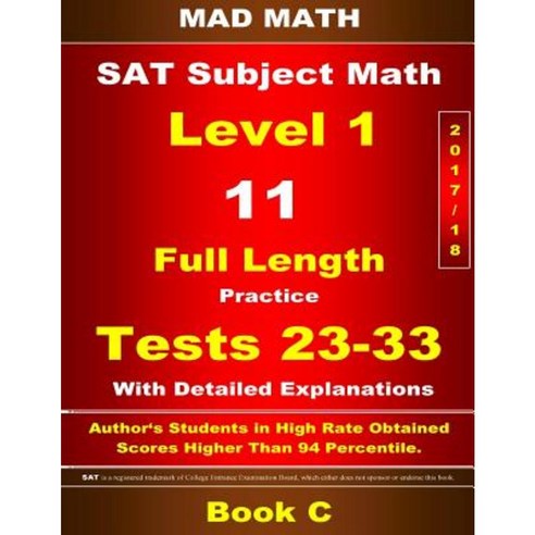 2018 SAT Subject Level 1 Book C Tests 23-33 Paperback, Createspace Independent Publishing Platform