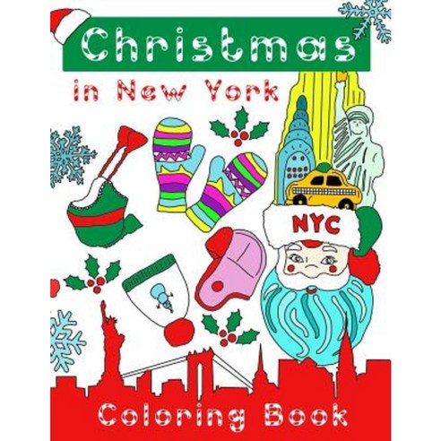 Christmas in New York Coloring Book Paperback, Createspace Independent Publishing Platform