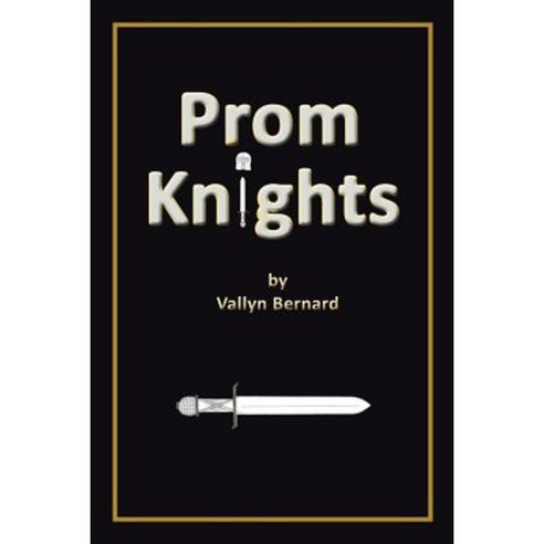Prom Knights Paperback, Authorhouse