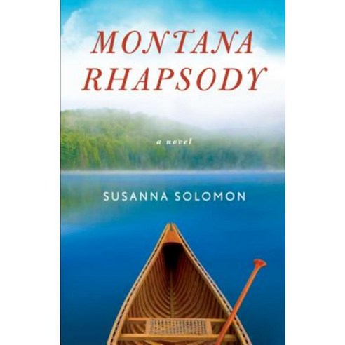 Montana Rhapsody Paperback, She Writes Press