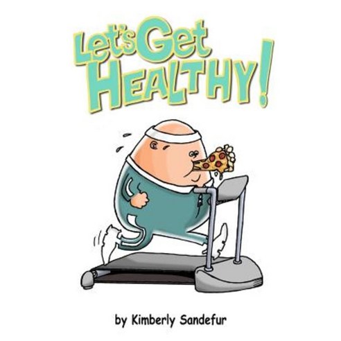 Let''s Get Healthy Paperback, Sochi Publishing
