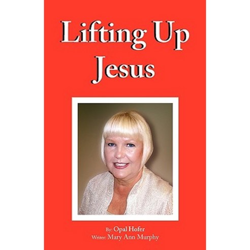 Lifting Up Jesus Paperback, Hmsi, Inc.