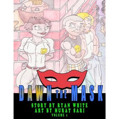 Dawn the Mask Paperback, Createspace Independent Publishing Platform