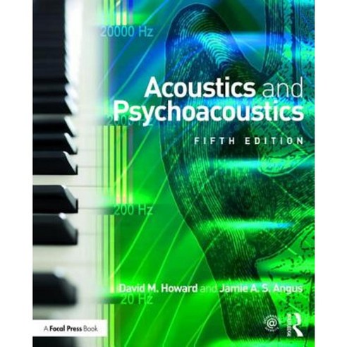 Acoustics and Psychoacoustics Paperback, Focal Press