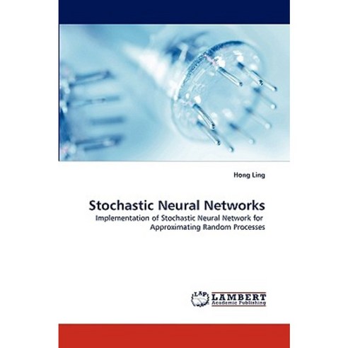 Stochastic Neural Networks Paperback, LAP Lambert Academic Publishing