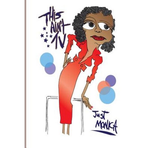 This Ain''t TV Paperback, Createspace Independent Publishing Platform