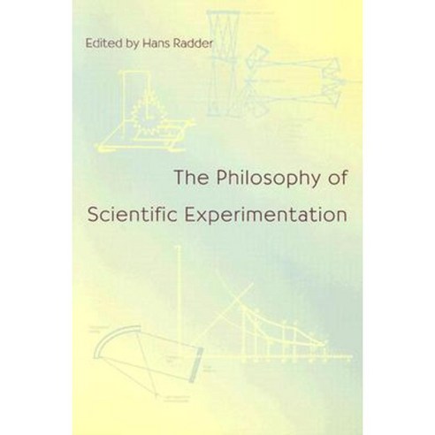 The Philosophy of Scientific Experimentation Paperback, University of Pittsburgh Press
