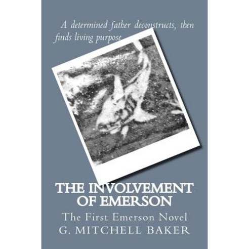 The Involvement of Emerson Paperback, Createspace Independent Publishing Platform