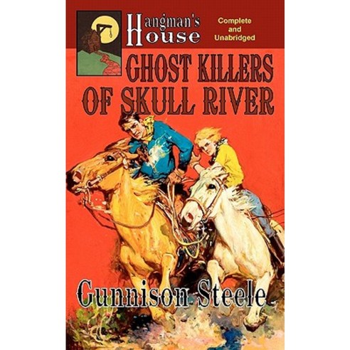 Ghost Killers of Skull River Paperback, Mpr Publishing