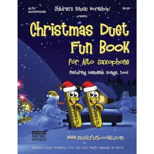 Christmas Duet Fun Book for Alto Saxophone Paperback, Createspace Independent Publishing Platform