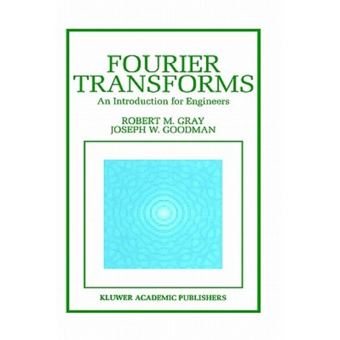 Fourier Transforms: An Introduction for Engineers Hardcover, Springer