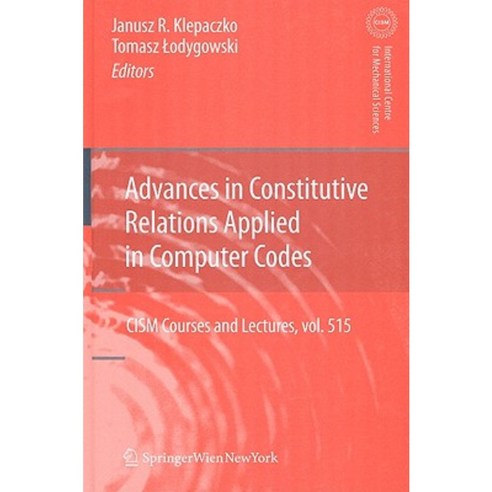 Advances in Constitutive Relations Applied in Computer Codes Hardcover, Springer