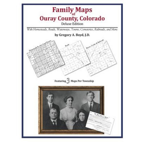 Family Maps of Ouray County Colorado Paperback, Arphax Publishing Co.